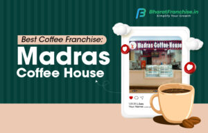 Madras Coffee House Franchise Opportunity