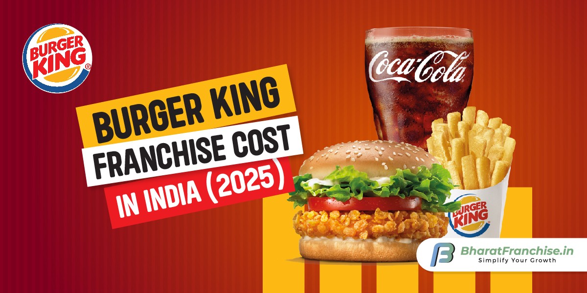 Burger King Franchise Cost in India