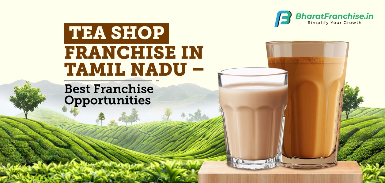 Tea Shop Franchise in Tamil Nadu