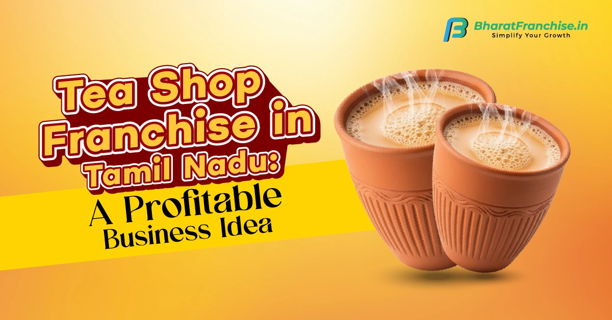 Tea Shop Franchise in Tamil Nadu