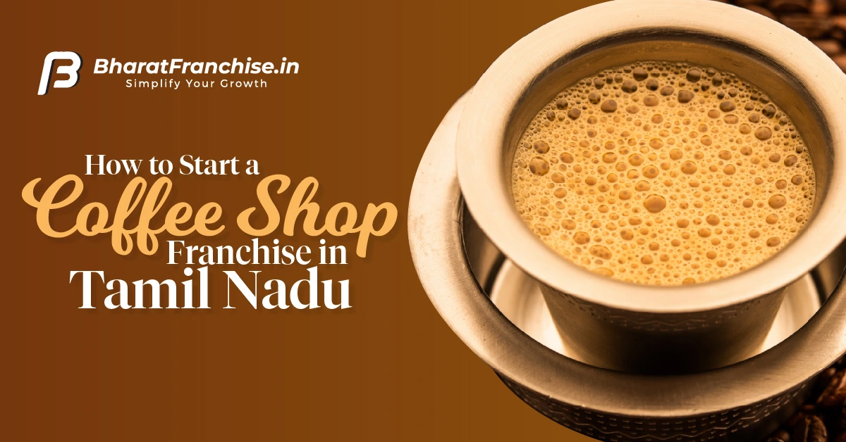 Coffee Shop Franchise in Tamil Nadu