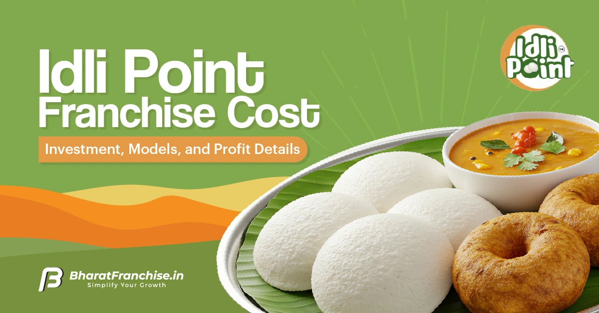 Idli Point Franchise Cost